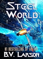 Steel World (Undying Mercenaries Series Book 1)
