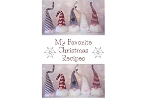 My Favorite Christmas Recipes: Christmas Gnome Themed Blank Recipe Book
