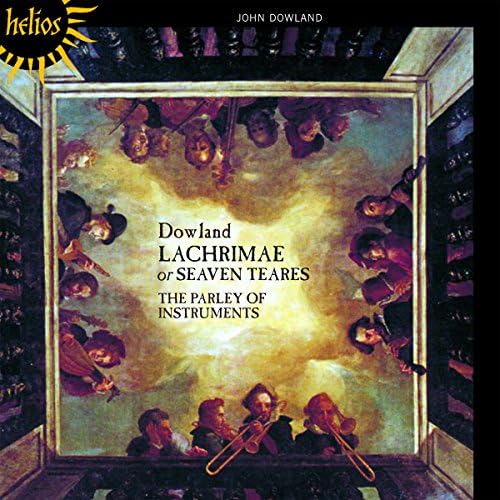 Dowland: Lachrimae, or Seaven Teares