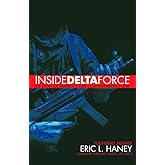 Inside Delta Force: The Story of America's Elite Counterterrorist Unit