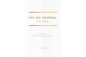 The 365 Journal For Men: One Year, Daily Writing Prompts