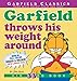 Garfield Throws His Weight Around: His 33rd Book by Jim Davis