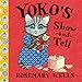 Yoko's Show-and-Tell (A Yoko Book)