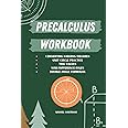 PreCalculus Workbook: Converting Radians/Degrees, Unit Circle Practice, Sum/Difference Rules, and Double Angle Formulas