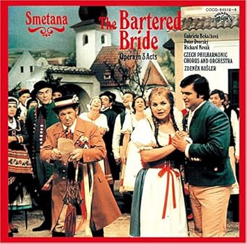 Benackova Capova Gabriela Bedrich Smetana The Bartered Bride Amazon Com Music