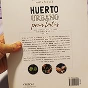 Huerto urbano para todos: Guía completa para cultivar tus propios ...