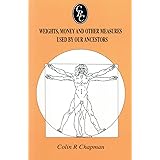 Weights, Money and Other Measures Used by Our Ancestors