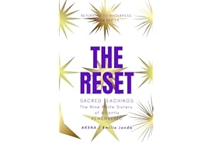 THE RESET: Sacred Teachings - The Nine White Sisters of Atlantis Remembered - Living Transmission