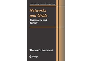 Networks and Grids: Technology and Theory (Information Technology: Transmission, Processing and Storage)