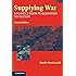 Supplying War: Logistics From Wallenstein To Patton