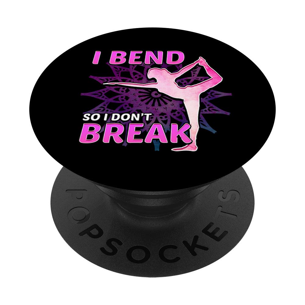 Cute Yoga I Bend So I Don't Break Flexibility Stretching PopSockets Grip and Stand for Phones and Tablets
