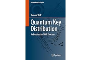 Quantum Key Distribution: An Introduction with Exercises (Volume 988)