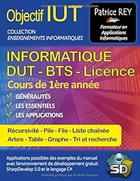 IUT Informatique DUT BTS Licence - tome 1