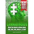 Cannabinoids: What You Need to Know about CBD, CBG, CBN, Delta-8, & THCV