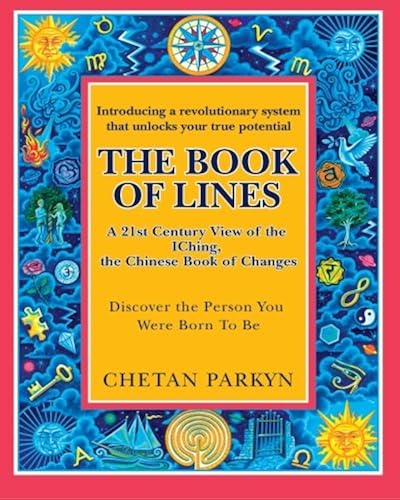 Download The Book of Lines, A 21st Century View of the IChing the Chinese Book of Changes: Human Design : Discover the Person You Were Born To Be PDF