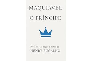 O Príncipe (Clássicos da Filosofia) (Portuguese Edition)