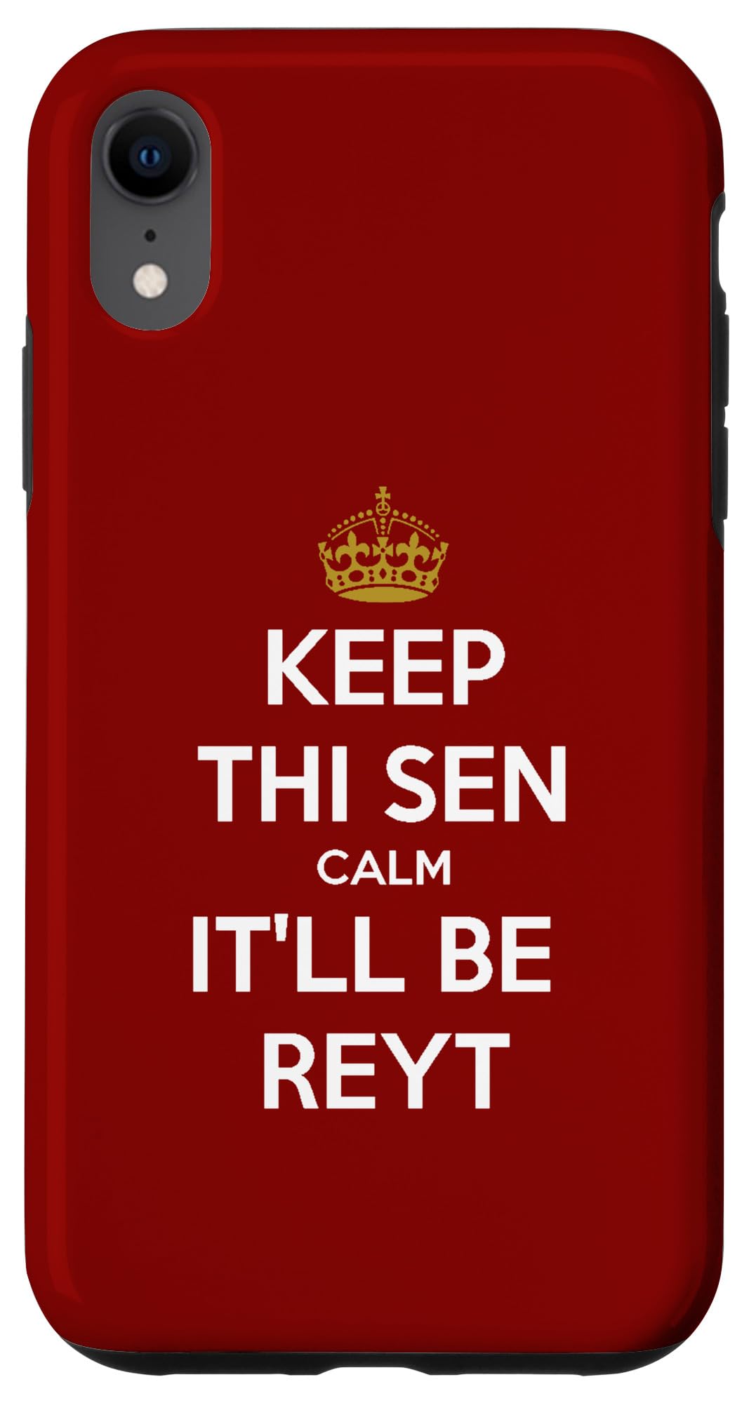 iPhone XR Keep Thi Sen Calm It'll Be Reyt Yorkshire Dialect White Text Case