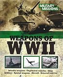 Weapons of WWII (Military Missions) by