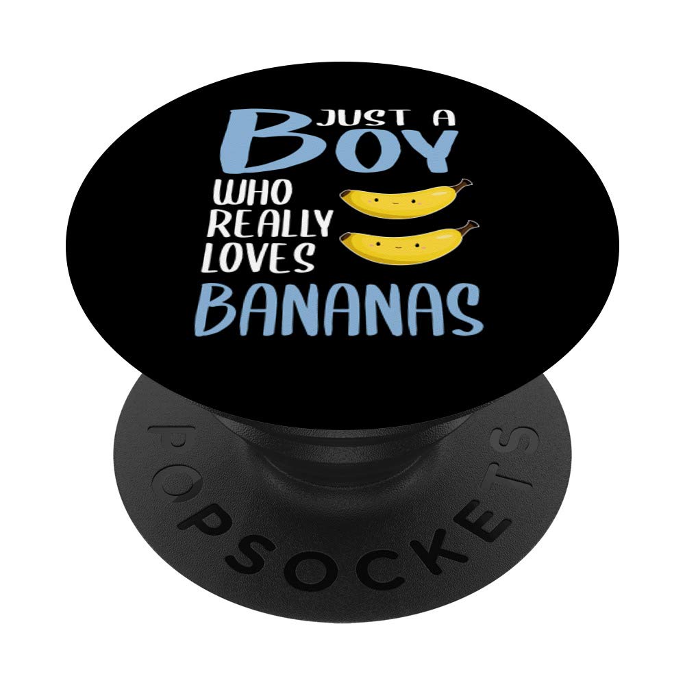Mens Banana Gift Just A Boy Who Really Loves Bananas PopSockets PopGrip: Swappable Grip for Phones & Tablets