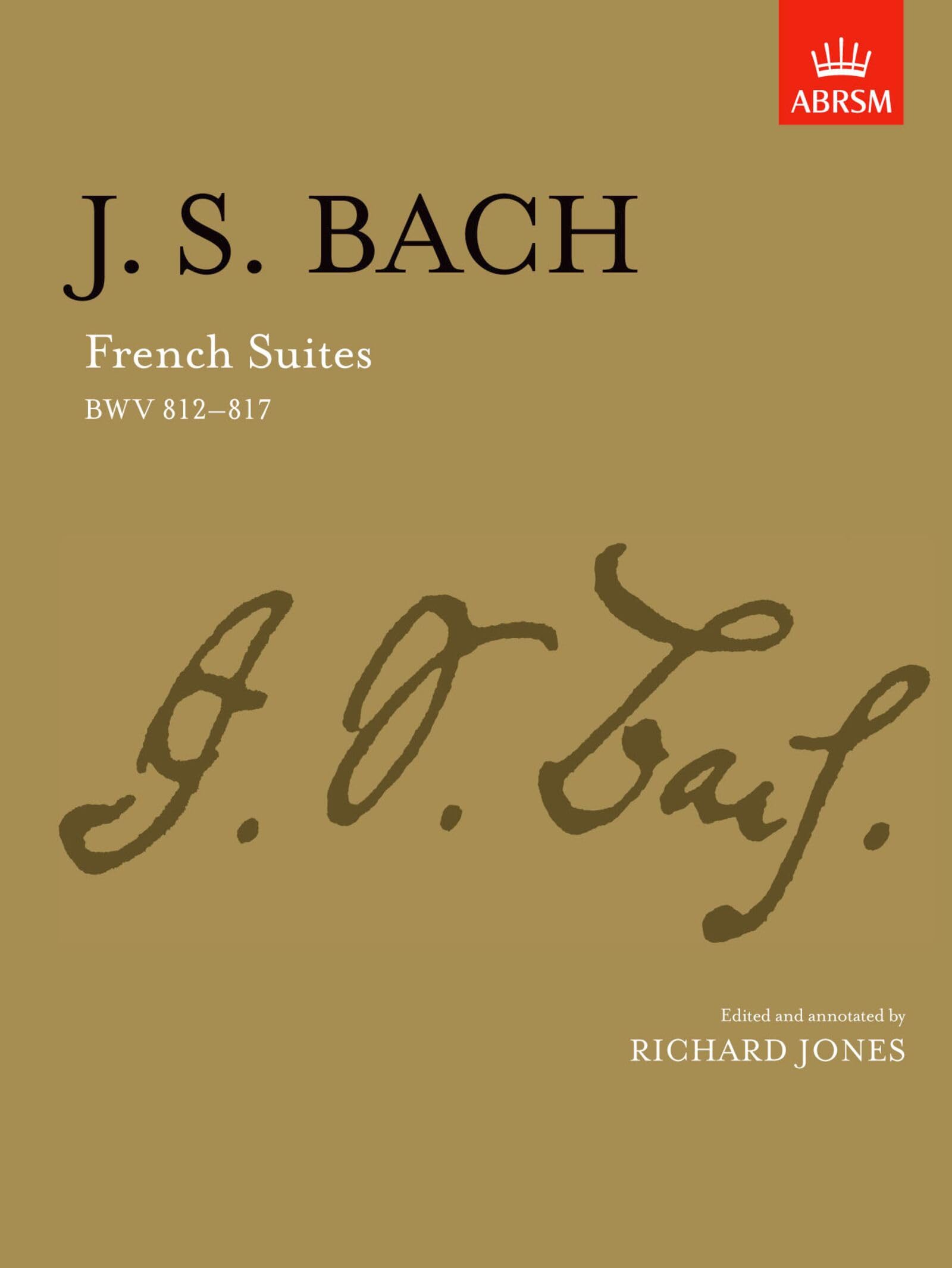 French Suites: BWV 812-817 (Signature Series (ABRSM))