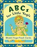 ABCs for Little Yogis: Bhakti Yoga Flash Cards by Lauren Nonino, Sarah Meade
