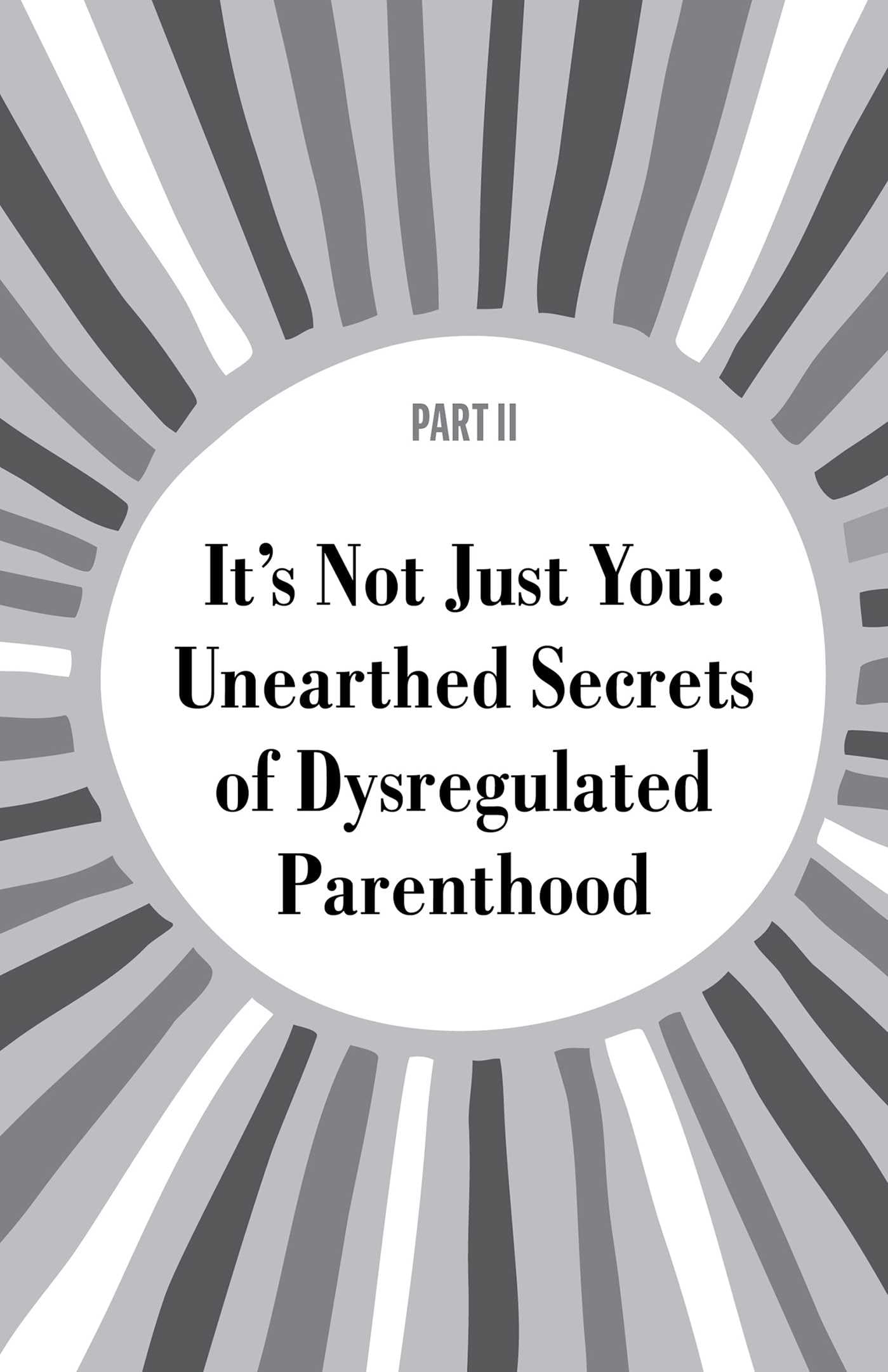 A Parent's Guide to Self-Regulation: A Practical Framework for Breaking the Cycle of Dysregulation and Mastering Emotions for Parents and Children