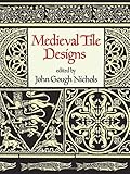 Medieval Tile Designs (Dover Pictorial Archive) by 