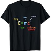 E Equals M C Squared E=MC2 Science Equation T-Shirt