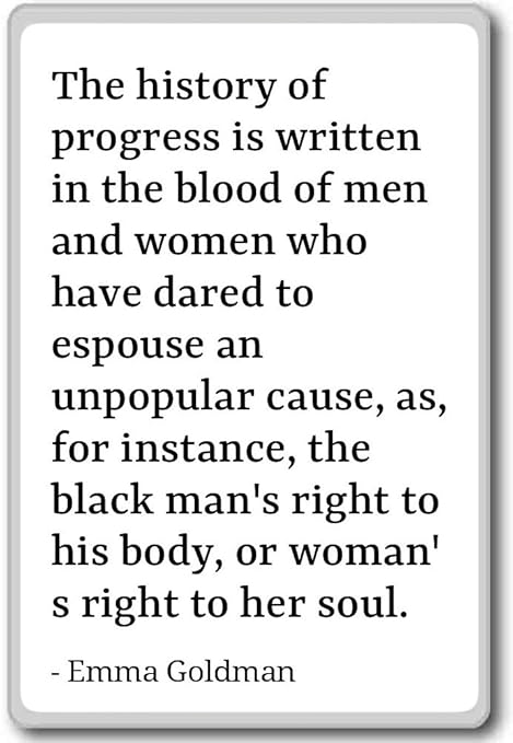 La Historia De Progreso es escrito en la Bloo... - Emma Goldman ...
