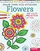 Color Your Own Stickers Flowers: Just Color, Peel & Stick (Design Originals) Beautiful Floral Designs for Coloring & Customizing to Decorate Journals, Gifts, Greeting Cards, Home Decor, and More by Jess Volinski, Peg Couch