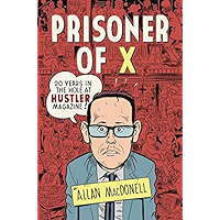 Prisoner of X: 20 Years in the Hole at Hustler Magazine book cover
