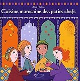 Cuisine marocaine des petits chefs by