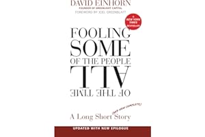 Fooling Some of the People All of the Time, A Long Short (and Now Complete) Story, Updated with New Epilogue