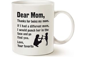 MAUAG Funny Mothers Day for Mom Coffee Mug, Dear Mom, Thanks for Being... Love, Your Favorite Best Gifts for Mom Mother Cup, White 11 Oz
