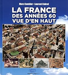 La  France des années 60 vue d'en haut