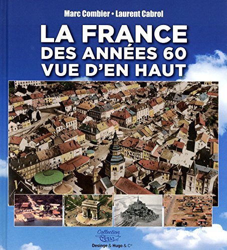 La  France des années 60 vue d'en haut