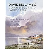 David Bellamy's Complete Guide to Landscapes: Painting the natural world in watercolour