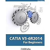 CATIA V5-6R2014 For Beginners (For Beginners (For Beginners))
