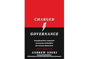 Charged Governance: Transformative Corporate Governance Principles for Private Businesses