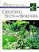 Creating Beds and Borders: Creative Ideas from America's Best Gardeners (Fine Gardening Design Guides)
