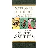 National Audubon Society Field Guide to Insects and Spiders: North America (National Audubon Society Field Guides)
