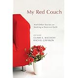 My Red Couch: And Other Stories on Seeking a Feminist Faith