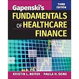 Gapenski's Fundamentals of Healthcare Finance, Third Edition
