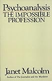 Psychoanalysis: The Impossible Profession