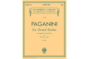 Paganini - 6 Grande Etudes | Advanced Piano Solo Sheet Music Collection | Romantic Virtuoso Piano Songbook for Professional P