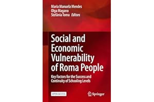 Social and Economic Vulnerability of Roma People: Key Factors for the Success and Continuity of Schooling Levels