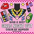 Girls Night Out Color by Number: Fashion Coloring Book for Kids and Adults, Bold and Easy, Big and Simple Designs for Fun and Relaxation (Bold & Easy Color by Number Coloring Book)