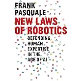 New Laws of Robotics: Defending Human Expertise in the Age of AI