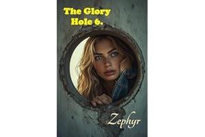 The Glory Hole 6.