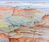 Chiura Obata: An American Modern by 